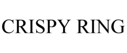 CRISPY RING trademark