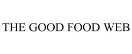 THE GOOD FOOD WEB trademark
