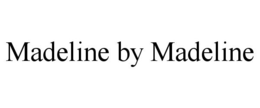 MADELINE BY MADELINE trademark