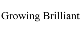 GROWING BRILLIANT trademark