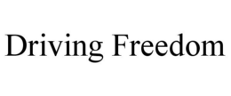 DRIVING FREEDOM trademark