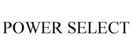 POWER SELECT trademark