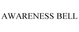AWARENESS BELL trademark