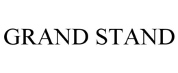 GRAND STAND trademark