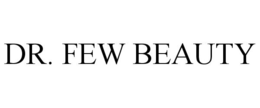 DR. FEW BEAUTY trademark