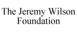 THE JEREMY WILSON FOUNDATION trademark