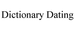 DICTIONARY DATING trademark