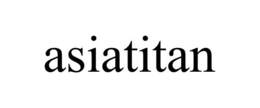 ASIATITAN trademark