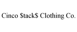 CINCO $TACK$ CLOTHING CO. trademark