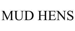 MUD HENS trademark