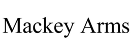 MACKEY ARMS trademark