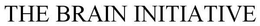 THE BRAIN INITIATIVE trademark