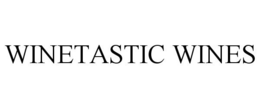 WINETASTIC WINES trademark