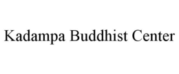 KADAMPA BUDDHIST CENTER trademark