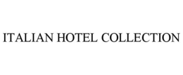 ITALIAN HOTEL COLLECTION trademark