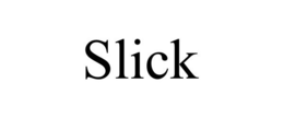 SLICK trademark