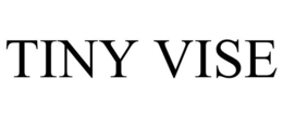 TINY VISE trademark