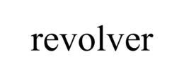 REVOLVER trademark