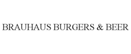 BRAUHAUS BURGERS & BEER trademark