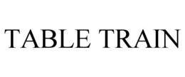 TABLE TRAIN trademark