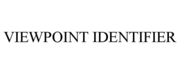 VIEWPOINT IDENTIFIER trademark