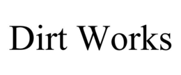DIRT WORKS trademark