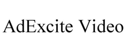 ADEXCITE VIDEO trademark