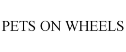 PETS ON WHEELS trademark