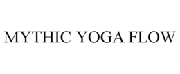MYTHIC YOGA FLOW trademark