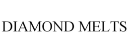 DIAMOND MELTS trademark