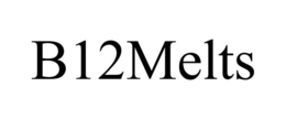 B12MELTS trademark
