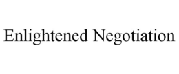 ENLIGHTENED NEGOTIATION trademark