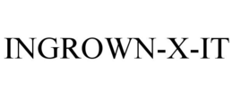 INGROWN-X-IT trademark