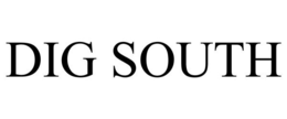 DIG SOUTH trademark