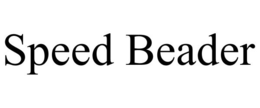 SPEED BEADER trademark
