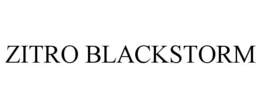 ZITRO BLACKSTORM trademark