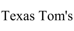 TEXAS TOM'S trademark