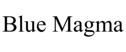 BLUE MAGMA trademark