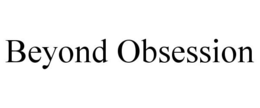 BEYOND OBSESSION trademark