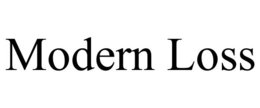 MODERN LOSS trademark