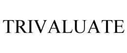 TRIVALUATE trademark