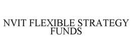 NVIT FLEXIBLE STRATEGY FUNDS trademark