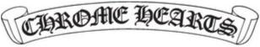 CHROME HEARTS trademark