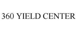 360 YIELD CENTER trademark