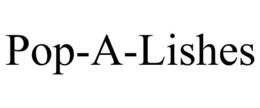 POP-A-LISHES trademark