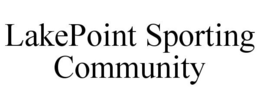 LAKEPOINT SPORTING COMMUNITY trademark
