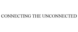CONNECTING THE UNCONNECTED trademark