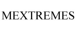 MEXTREMES trademark