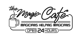 THE MAGIC CAFÉ MAGICIANS HELPING MAGICIANS OPEN 24 HOURS trademark