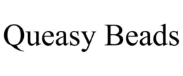 QUEASY BEADS trademark